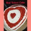 Red Velvet Cake (Cream Cheese Frosting